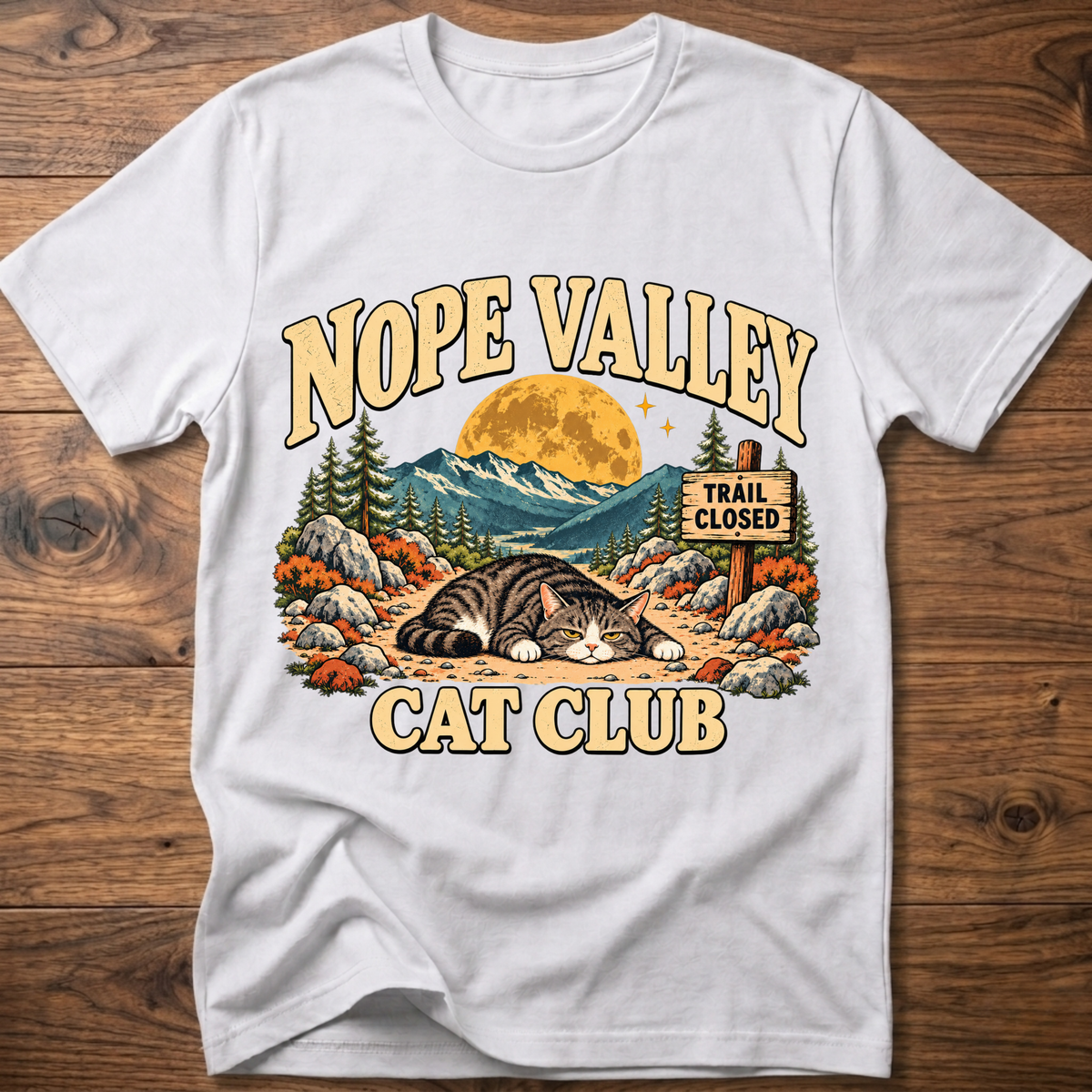 White T-shirt with 'NOPE VALLEY CAT CLUB' cat graphic and trail closed sign