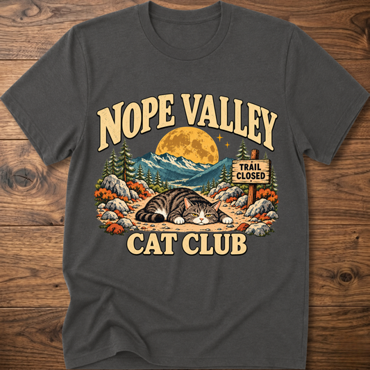 Charcoal T-shirt with 'NOPE VALLEY CAT CLUB' cat graphic and trail closed sign