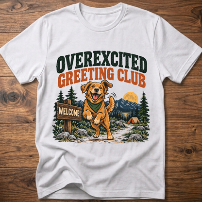 White dog T-shirt with 'OVEREXCITED GREETING CLUB' graphic front