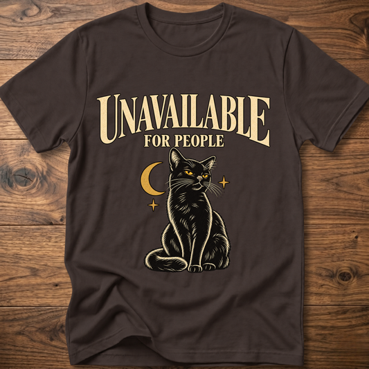 Dark brown cat graphic t-shirt with “Unavailable for People” front print