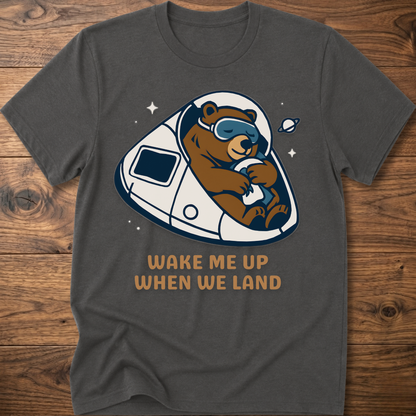 Wake me up Bear T-Shirt