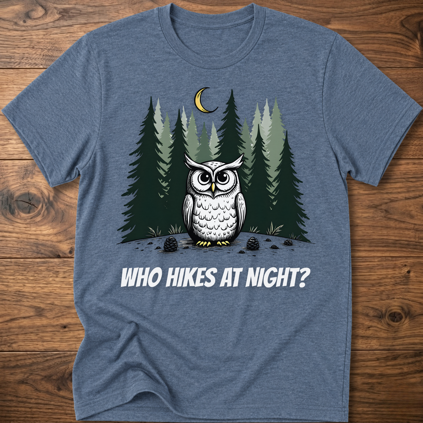 Who Hikes at Night Owl T-Shirt