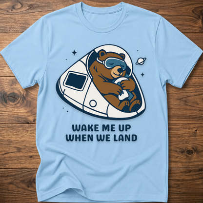 Wake me up Bear T-Shirt