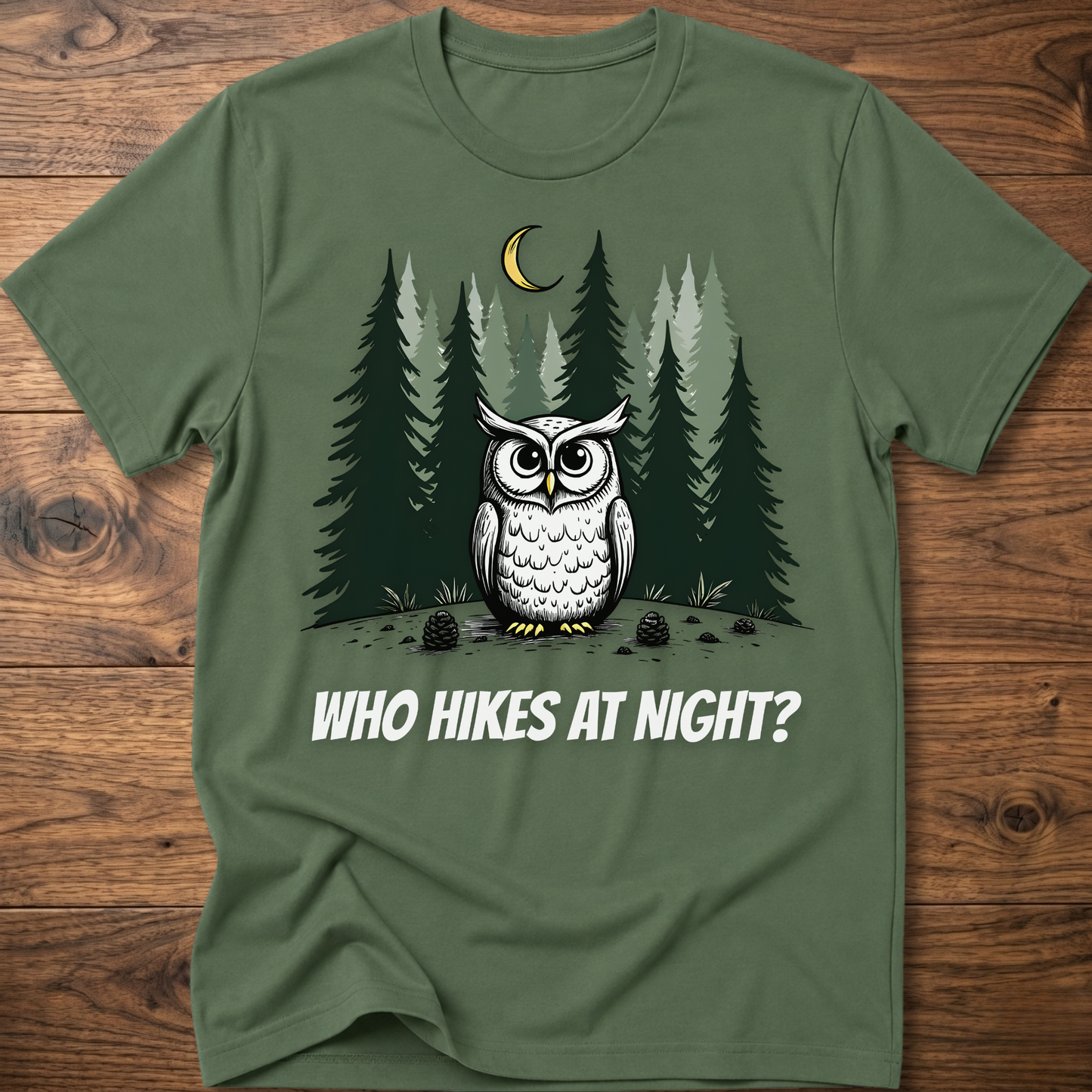 Who Hikes at Night Owl T-Shirt