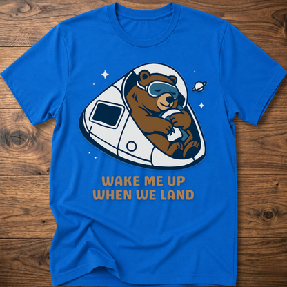 Wake me up Bear T-Shirt