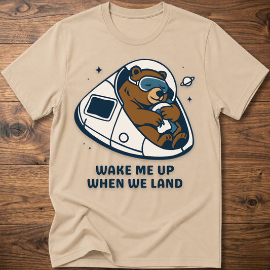 Wake me up Bear T-Shirt