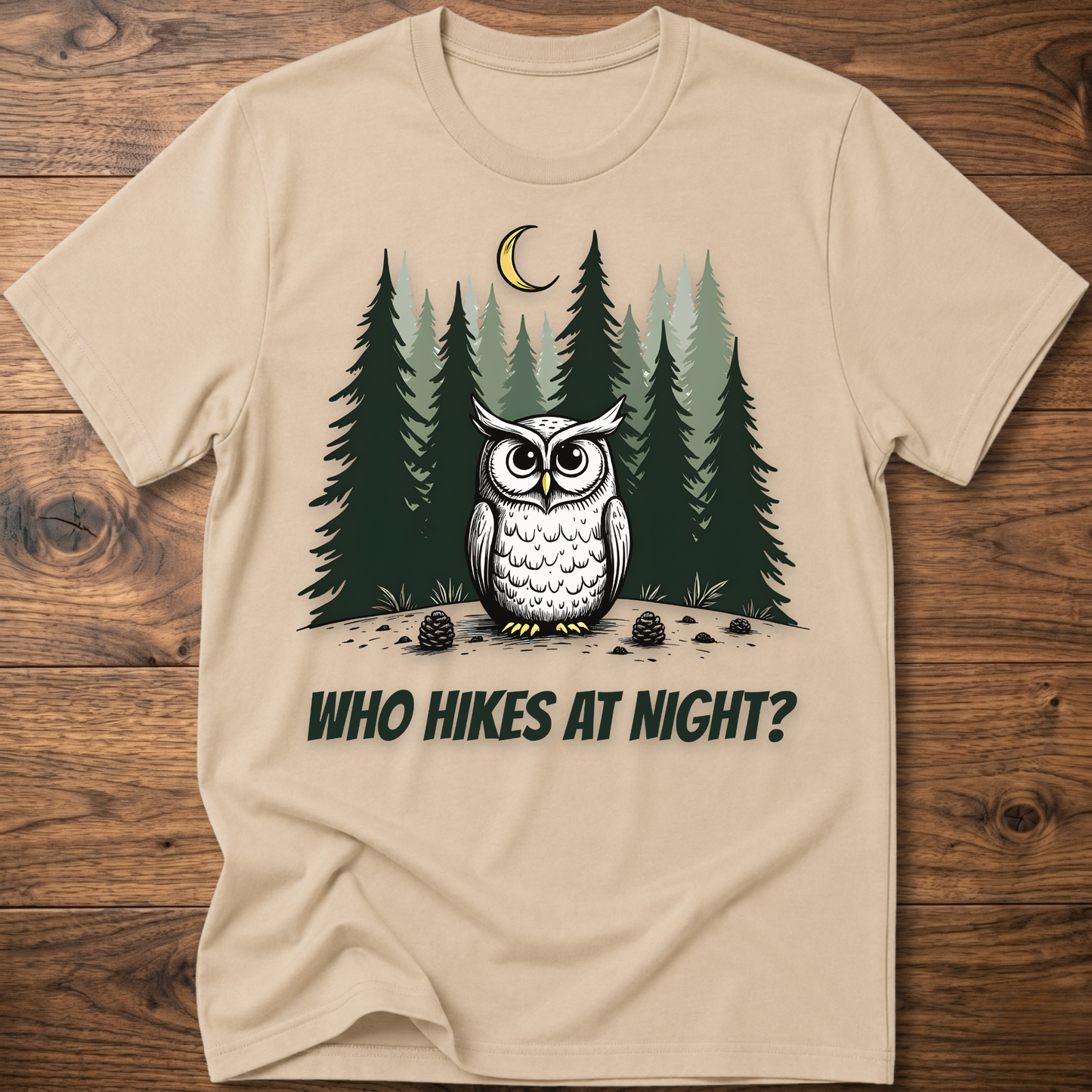 Who Hikes at Night Owl T-Shirt