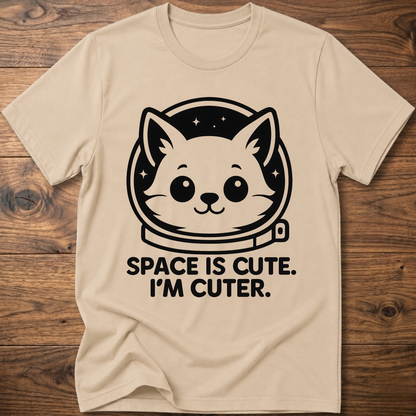 Sand beige T-shirt with space cat face graphic and text "SPACE IS CUTE. I'M CUTER."