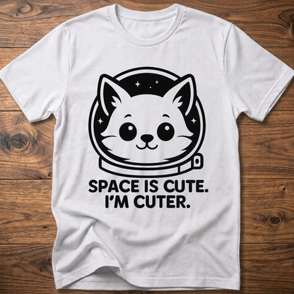 White T-shirt with space cat face graphic and text "SPACE IS CUTE. I'M CUTER."