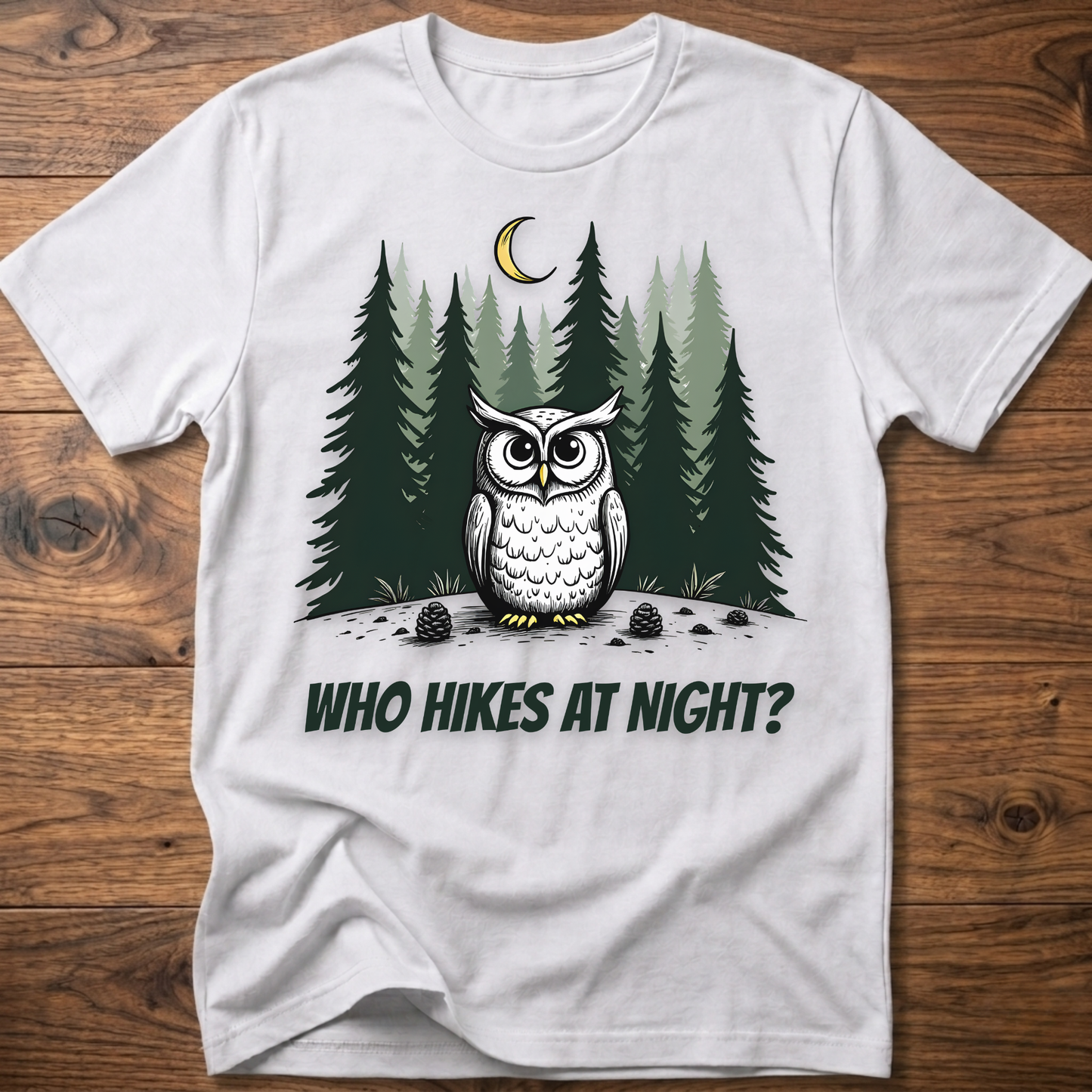 Who Hikes at Night Owl T-Shirt