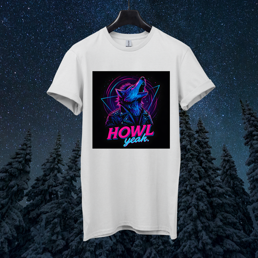 Howl Yeah Wolf T-Shirt